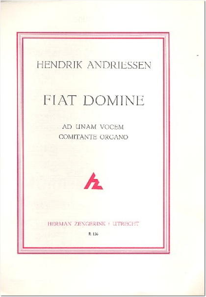 Hendrik Andriessen: Fiat Domine