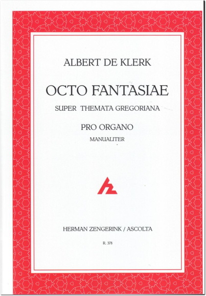 Albert de Klerk: Octo Fantasie Super Themata Gregoriana
