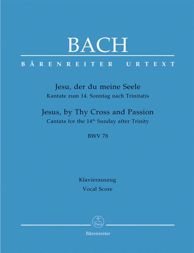 Bach: Kantate BWV 78  Jesu, der du meine Seele