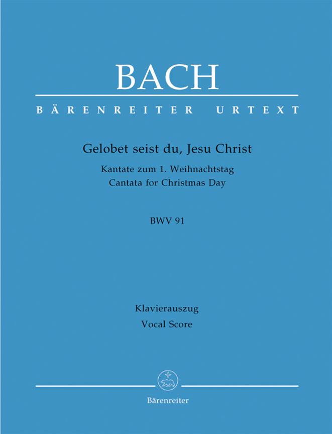 Bach: Kantate BWV 91  Gelobet seist du, Jesu Christ