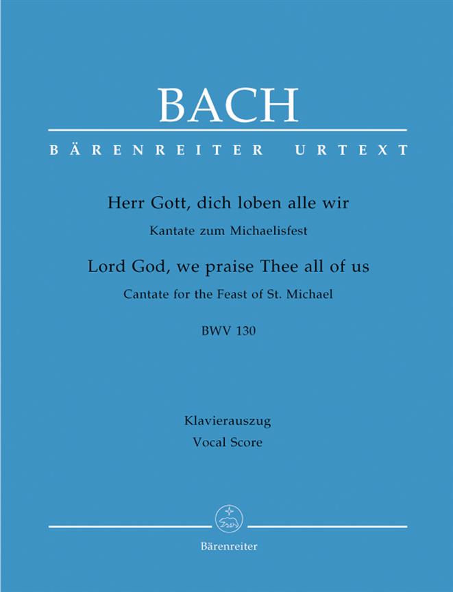 Bach: Kantate BWV 130  Herr Gott, dich loben alle wir  (Vocaal Score)