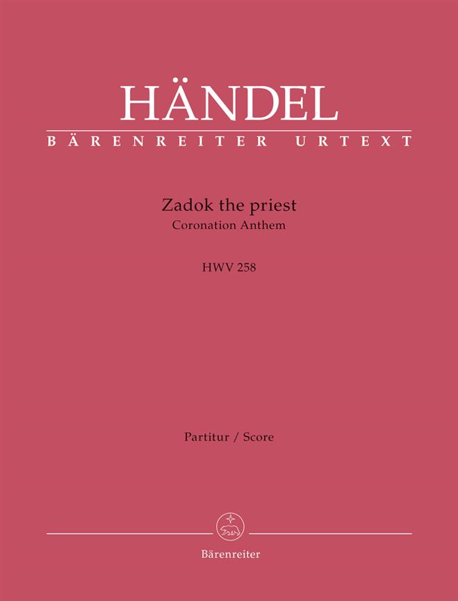 Handel: Zadok The Priest HWV 258