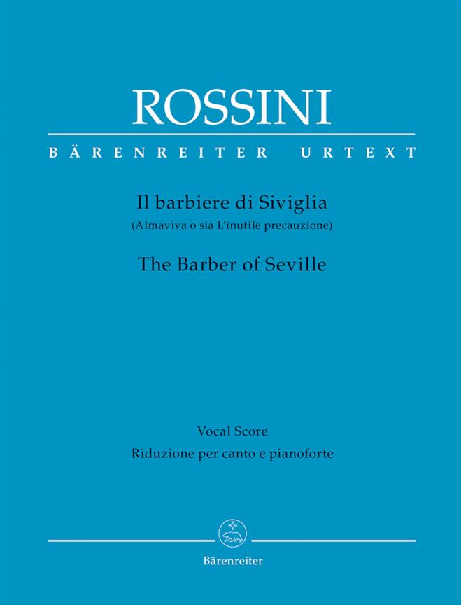 Gioachino Rossini: The Barber of Seville(Commedia in due atti)