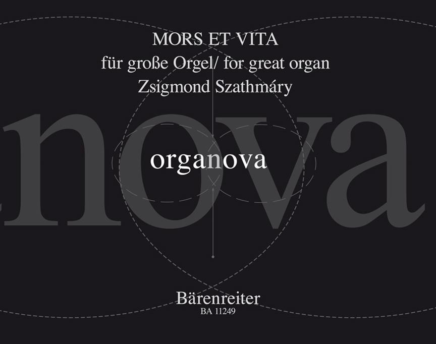 Zsigmond Szathmary: Mors et Vita For Great Organ
