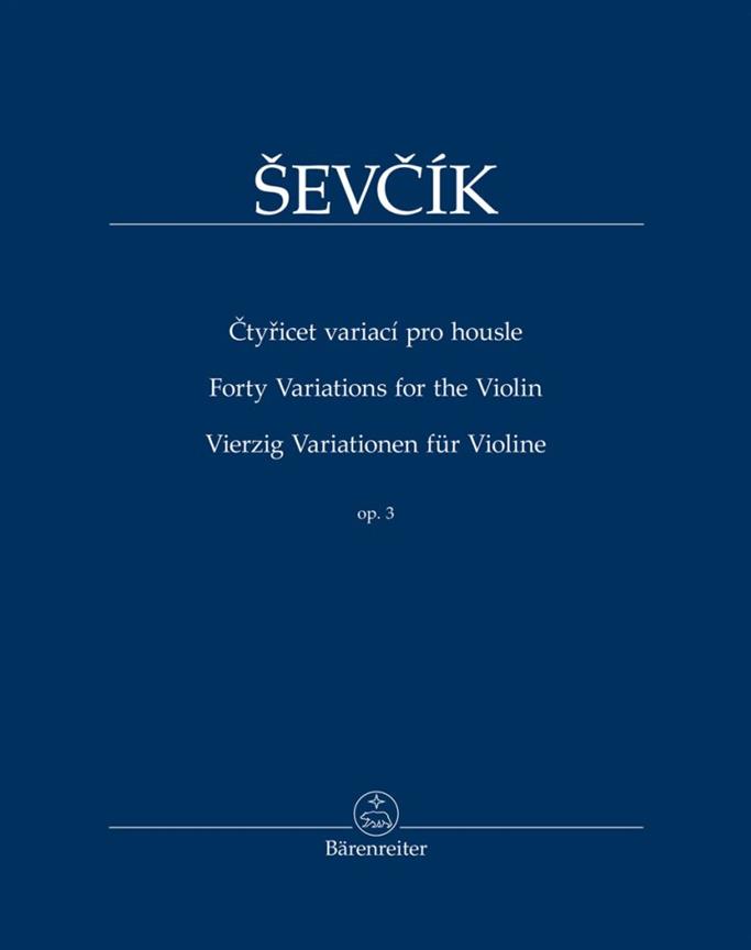 Otakar Sevcik: Vierzig Variationen Für Violine Op. 3