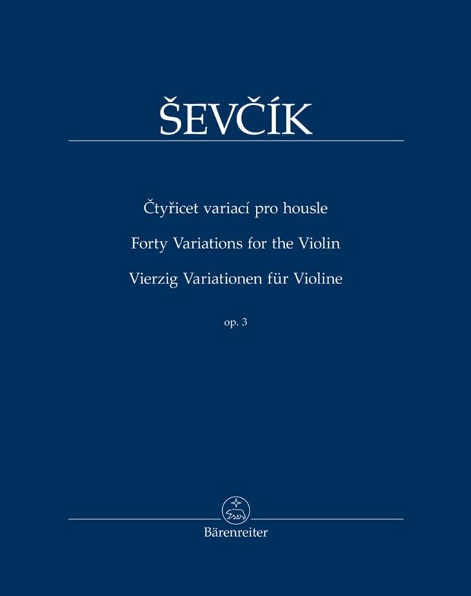 Otakar Sevcik: Vierzig Variationen Für Violine Op. 3