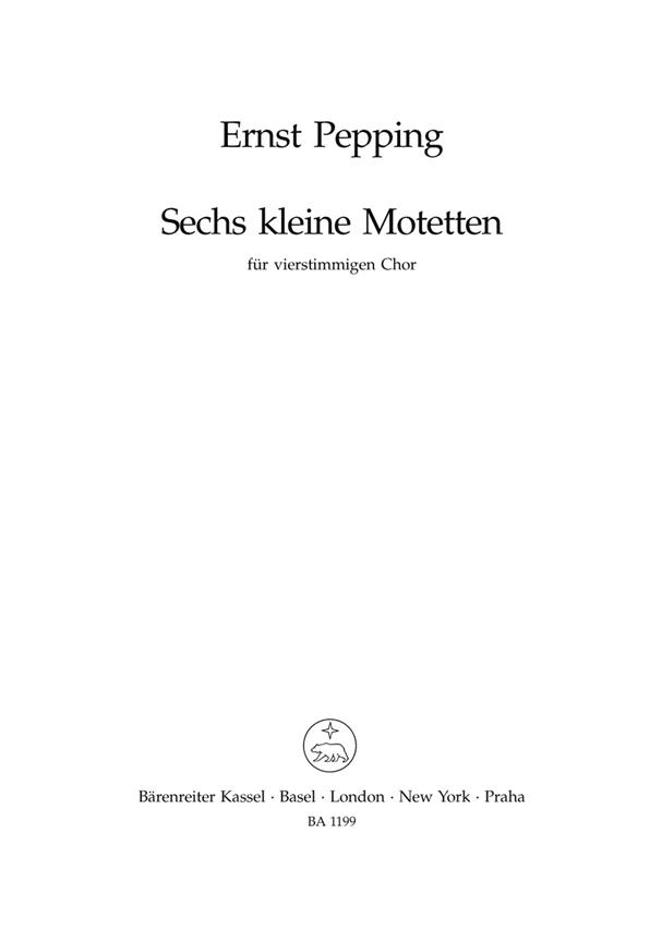Ernst Pepping: Sechs kleine Motetten (1949)