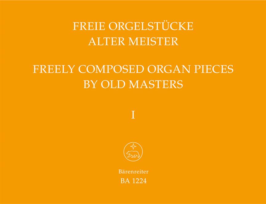 Freie Orgelstücke alter Meister Band 1
