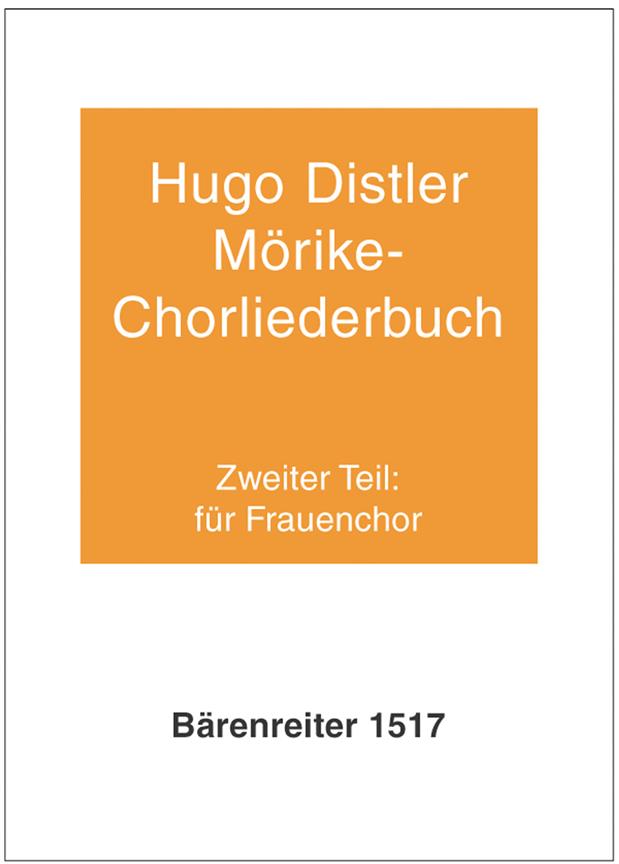 Hugo Distler: Mörike-Chorliederbuch (1938/39) - Teil 2