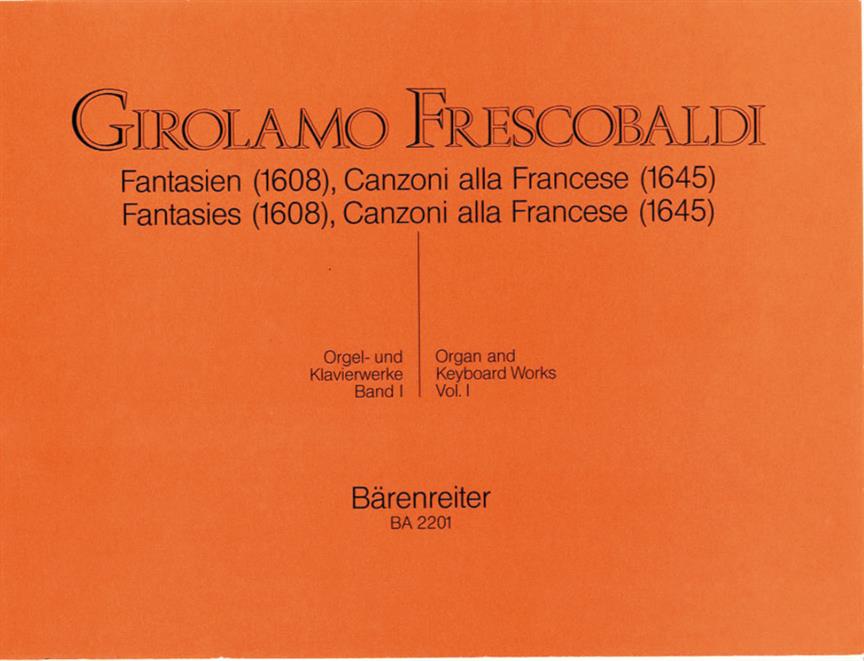 Frescobaldi: Organ and Keyboard Works - Complete Edition, Vol. 1