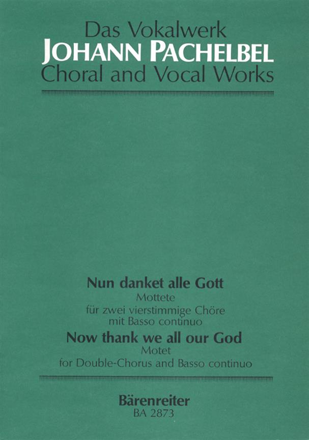 Pachelbel: Nun danket alle Gott (Choral)