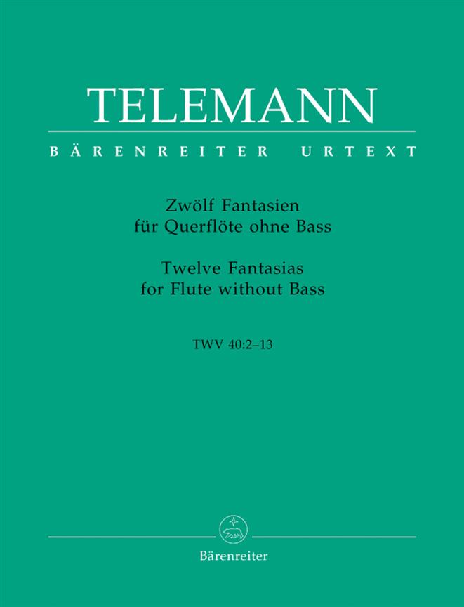 Telemann: 12 Fantasien Fur Flöte Solo – 12 Fantasias fuer Solo Flute – 12 Fantasieen Voor Fluit