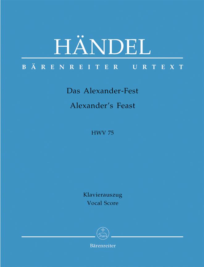 Handel: Das Alexander-Fest oder Die Macht der Musik - Alexander's Feast