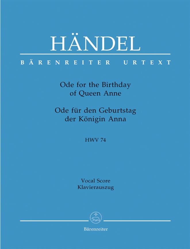 Ode for the Birthday of Queen Anna - Ode fuer den Geburtstag der Königin Anna