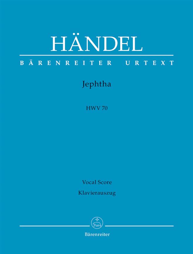Georg Friedrich Händel: Jephta HWV 70