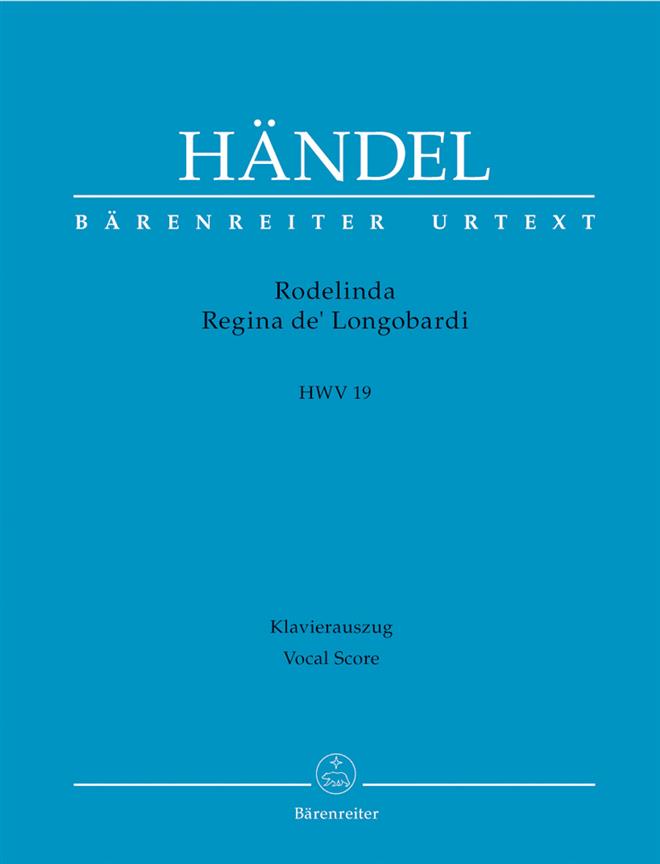 Handel: Rodelinda, Regina de Langobardi HWV 19