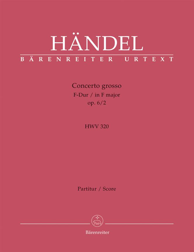 Handel: Concerto grosso F-Dur op. 6/2 HWV 320 (Partituur)