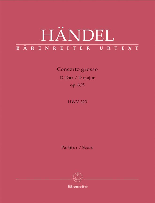 Handel: Concerto grosso D-Dur op. 6/5 HWV 323 (Partituur)