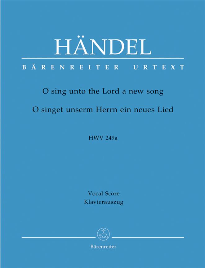 Handel: O sing unto the Lord a new song HWV 249a