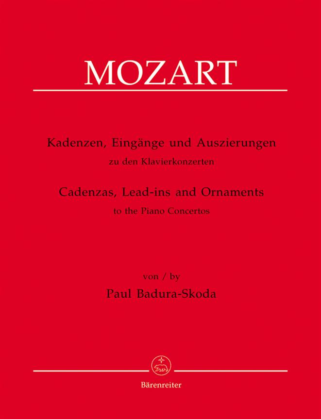 Kadenzen, Eingänge und Auszierungen zu den Klavierkonzerten von Wolfgang Amadeus Mozart