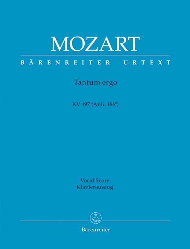 Mozart: Tantum ergo KV 197 (Anh. 186e)