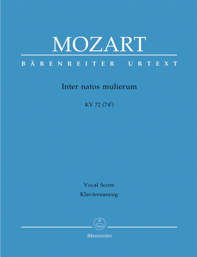 Mozart: Inter natos mulierum K. 72 (74f)