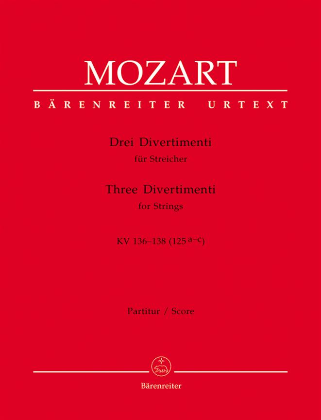 Mozart: Drei Divertimenti fur Streichorchester K 136-138 (125a-c) (Partituur)