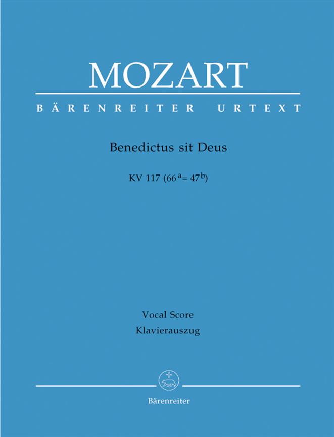 Mozart: Benedictus sit Deus K. 117 (66a=47b)