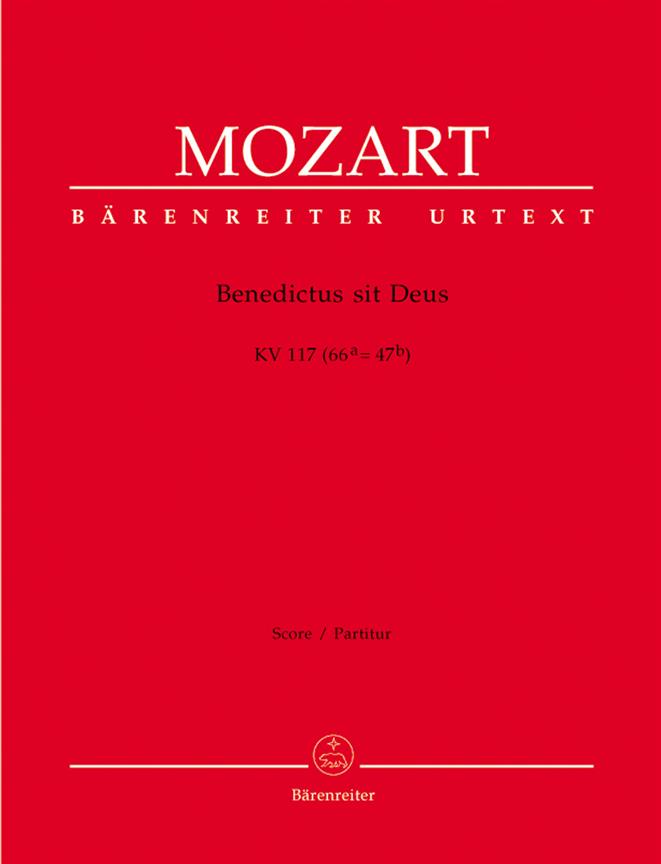 Mozart: Benedictus sit Deus K. 117 (66a=47b)