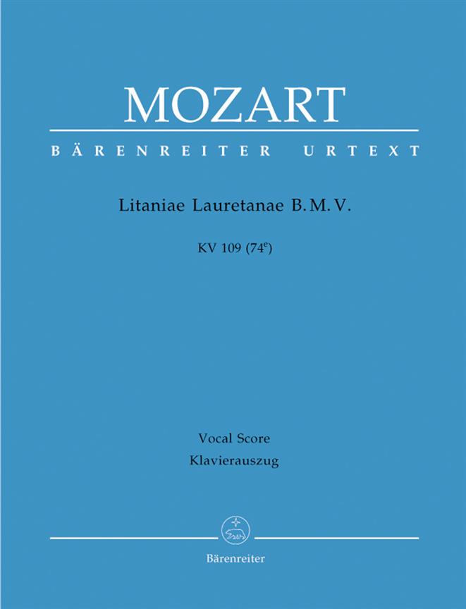 Mozart: Litaniae Lauretanae B. M. V. in B-flat major K. 109 (74e)