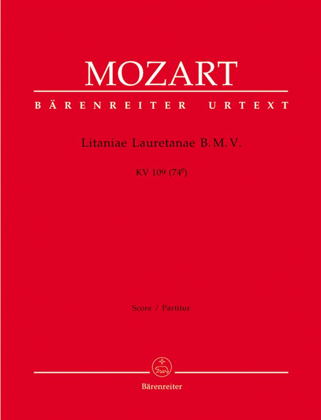 Mozart: Litaniae Lauretanae B. M. V. in B-flat major K. 109 (74e)