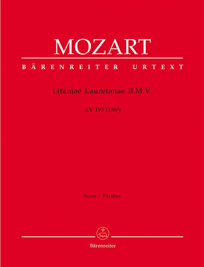 Mozart: Litaniae Lauretanae B. M. V. K. 195 (186d)