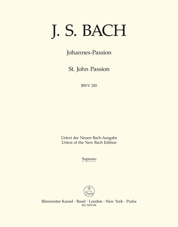 Bach: Johannes-Passion - St John Passion BWV 245 