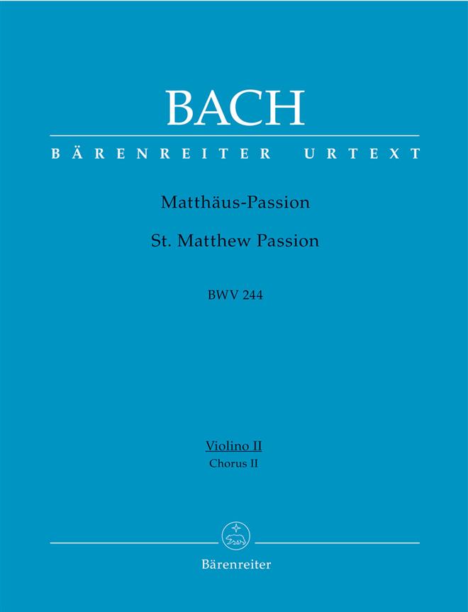 Bach: Matthäus-Passion BWV 244 (Mattheus Passion) Fassung 1741
