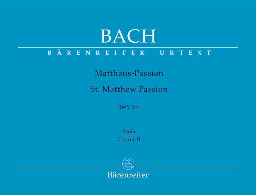 Bach: Matthäus-Passion BWV 244 (Mattheus Passion) Fassung 1742