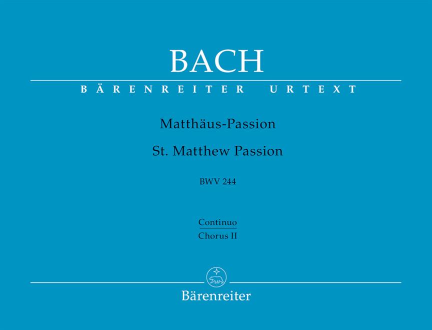 Bach: Matthäus-Passion BWV 244 (Mattheus Passion) Fassung 1743