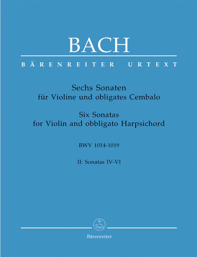 Bach: Violinsonaten Nr. 4-6 BWV 1017-1019