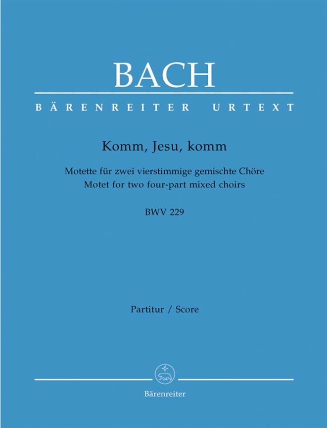 Bach: Motet BWV 229 Komm Jesu Komm (Vocal Score)