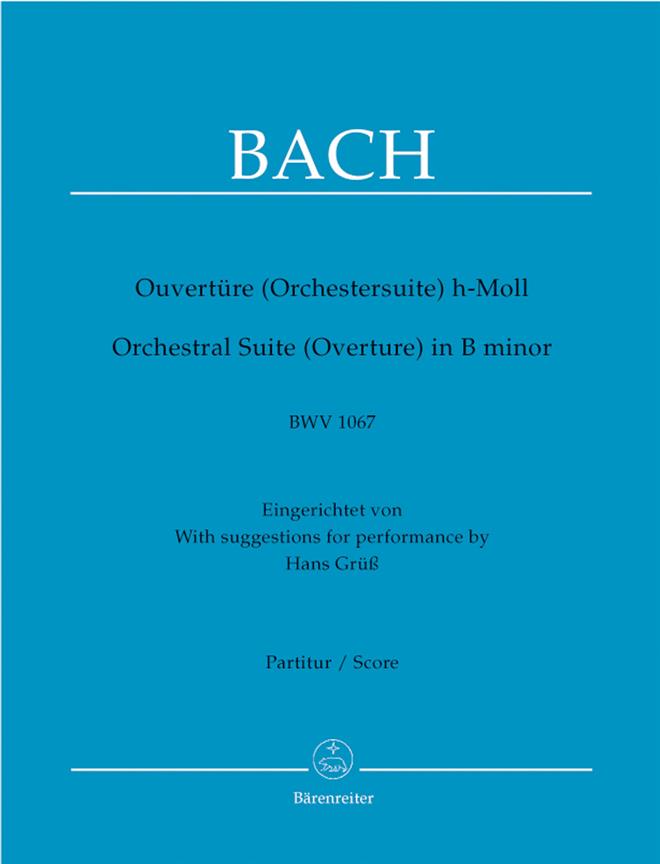 Bach: Orchestral Suite (Overture) B minor BWV 1067