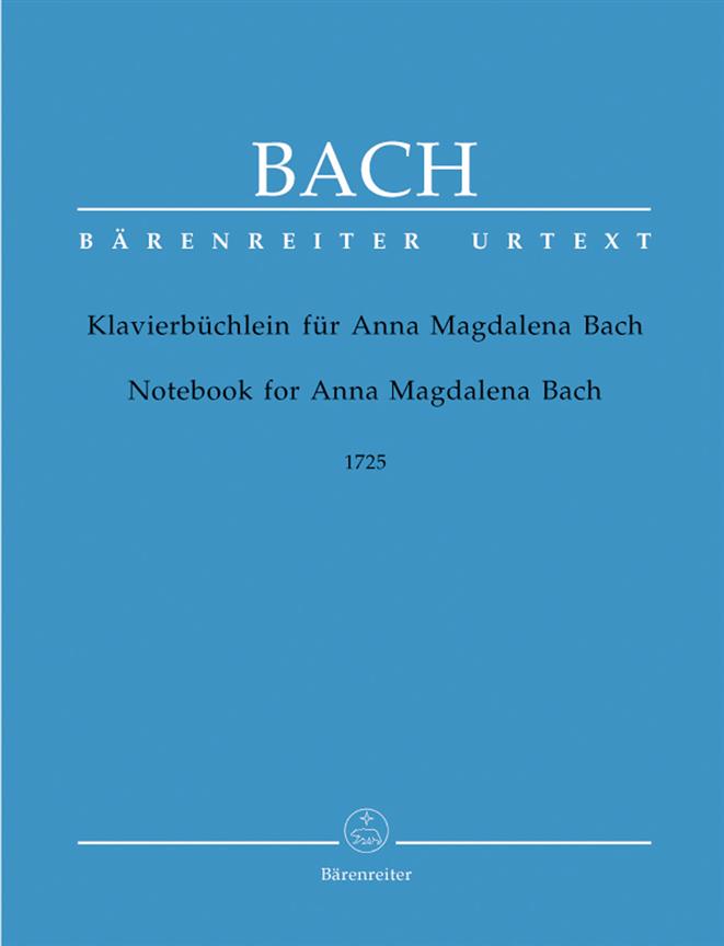 Bach: Notebook For Anna Magdalena Bach 1725