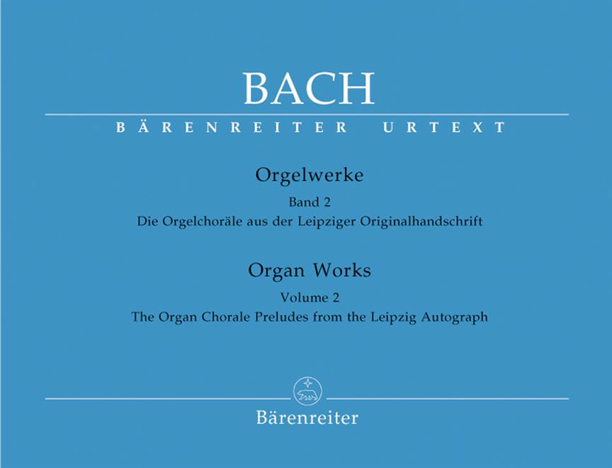 Bach: Orgelwerke 2 - Organworks 2 (Chorales from the Leipzig Autograph)