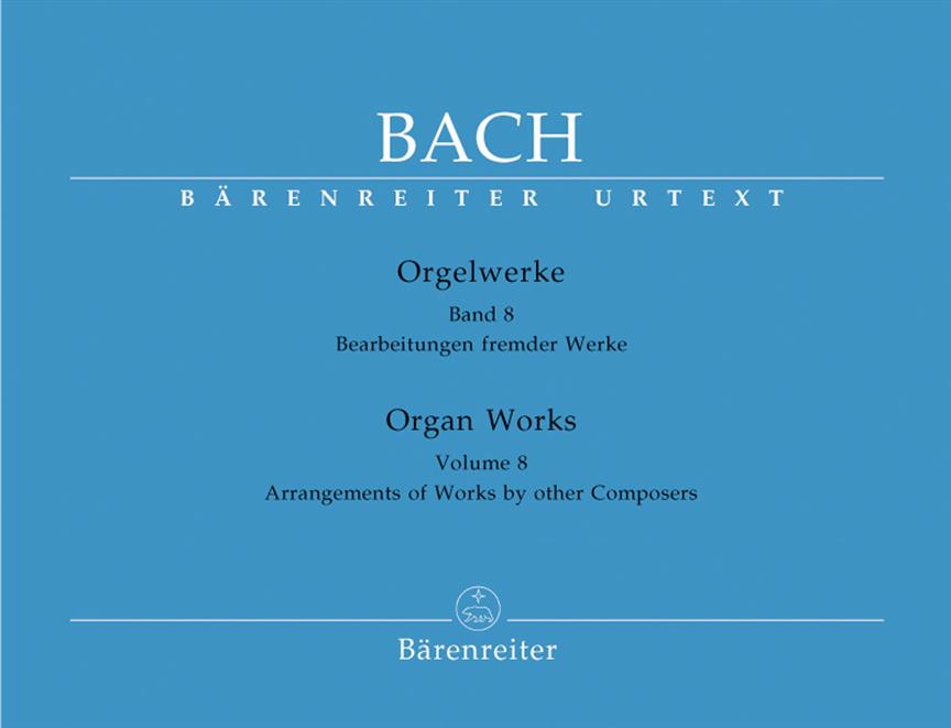 Bach: Orgelwerke 8 - Organworks 8 (Arrangements of works by other Composers)