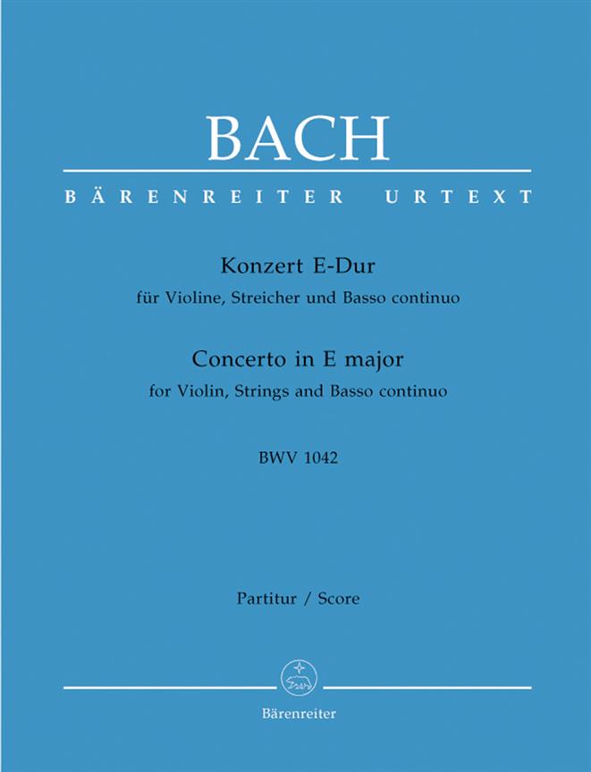 Bach: Concerto for Violin, Strings and Basso Continuo E major BWV 1042