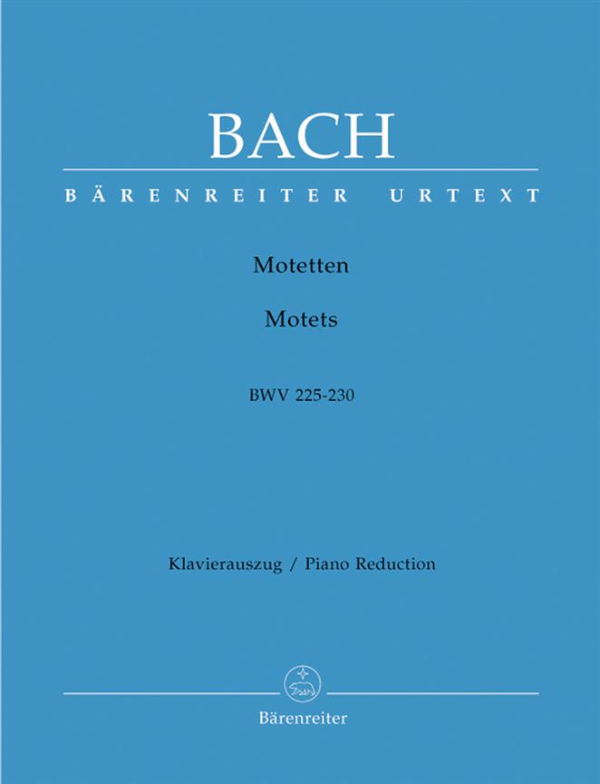 Bach: Motetten - Motets BWV 225 - BWV 230