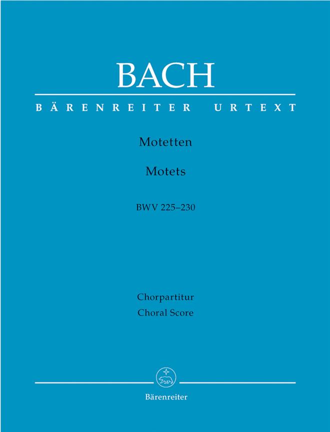 Bach: 6 Motets BWV 225-230