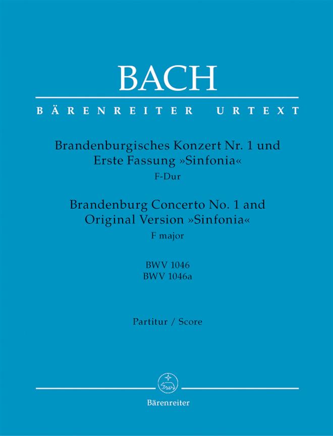 Bach: Brandenburgisches Konzert Nr. 1 und Erste Fassung 