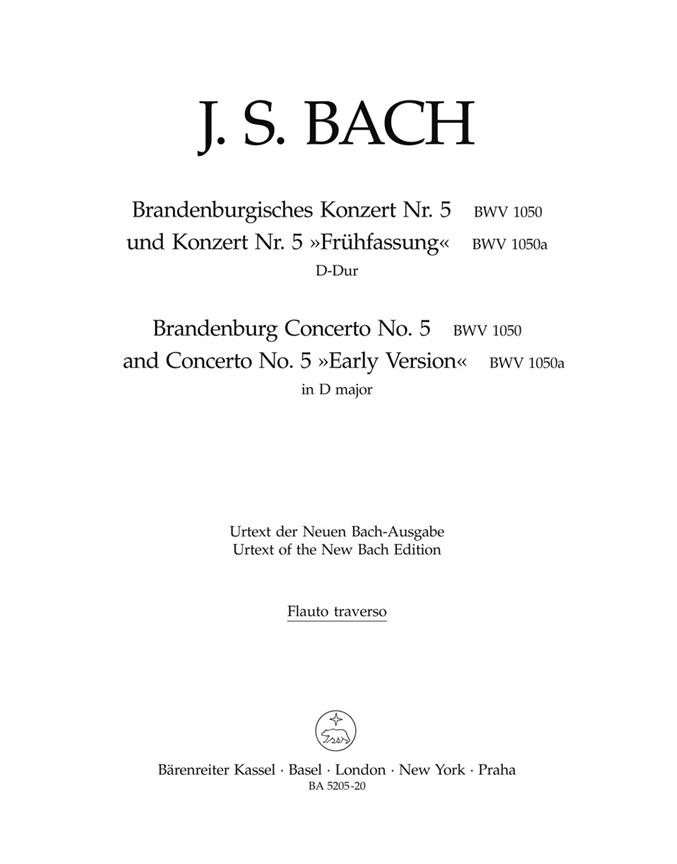 Bach: Brandenburgisches Konzert Nr. 5 und Konzert Nr. 5 Frühfassung D-Dur BWV 1050, 1050a