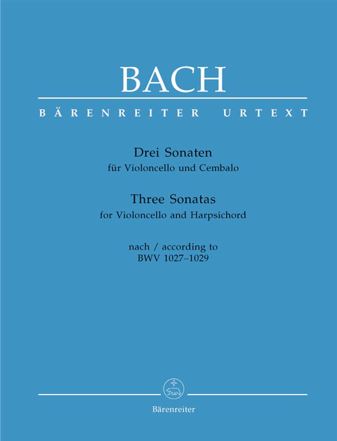 Bach: Three Sonatas for Violoncello and Harpsichord BWV 1027-1029