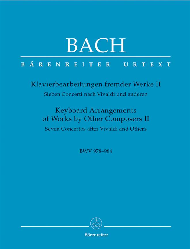 Bach: Keyboard Arrangements of Works by Other Composers II BWV 978-984