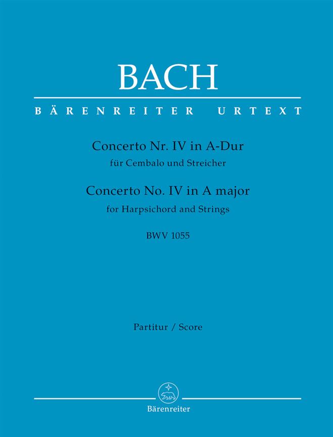 Bach: Concerto For Harpsichord and Strings Nr. IV (A major BWV 1055)
